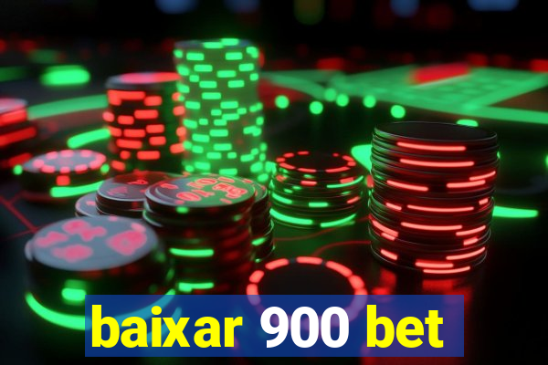 baixar 900 bet